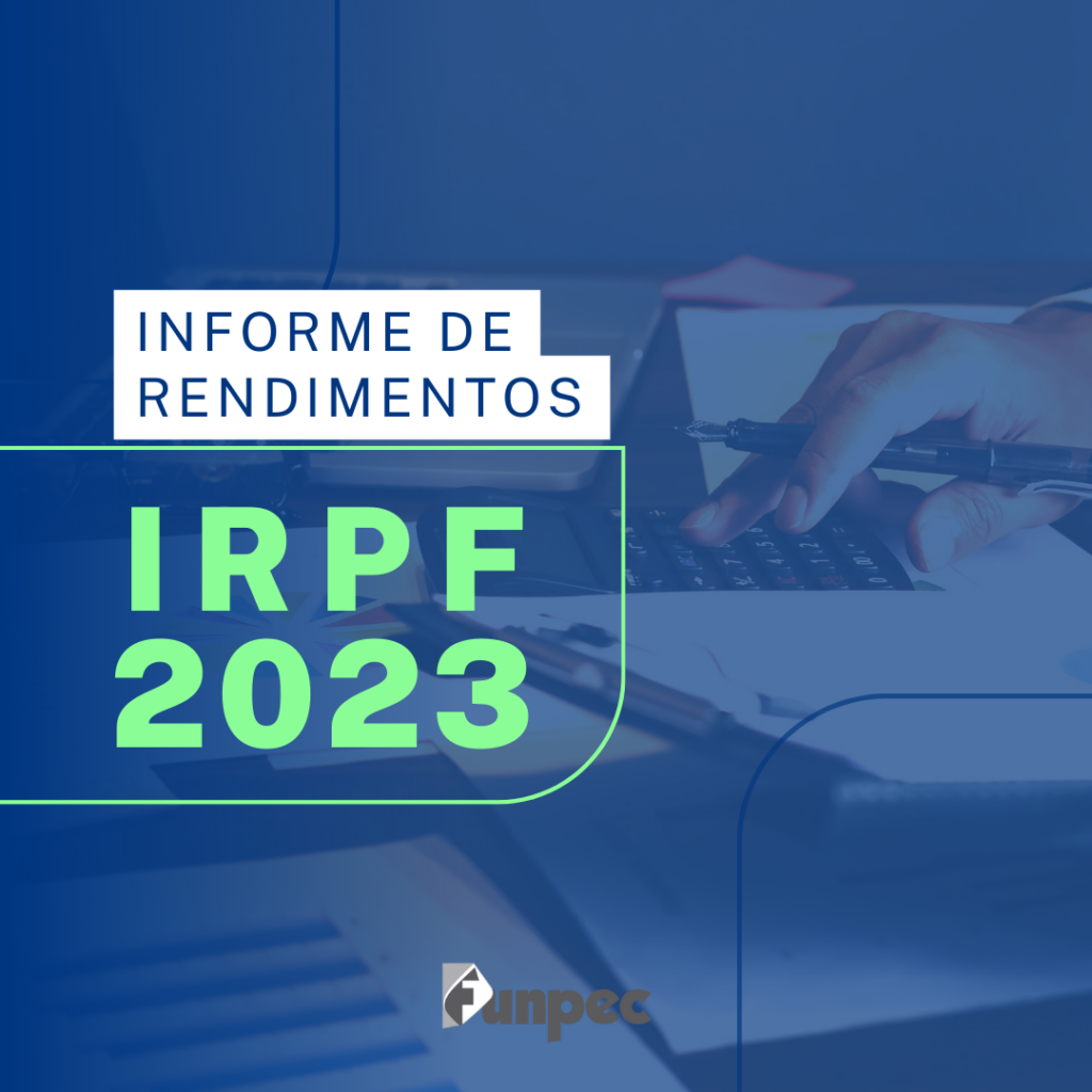 Informe de rendimentos já está disponível para IRPF 2023