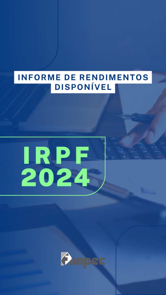 Informe de rendimentos para IRPF 2024 já está disponível